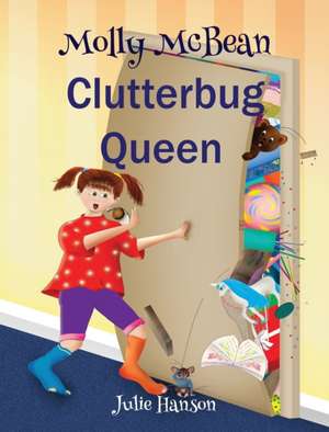 Molly McBean Clutterbug Queen de Julie Hanson