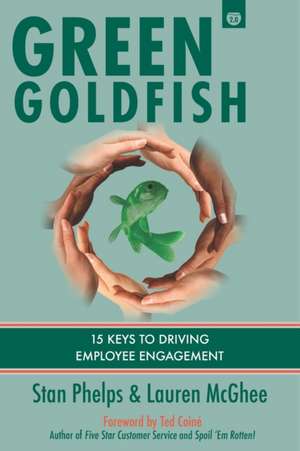 Green Goldfish 2: 15 Keys to Driving Employee Engagement de Lauren McGhee