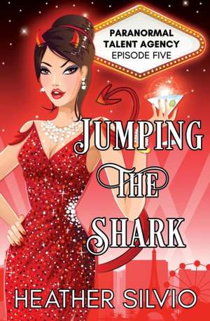 Jumping the Shark de Heather Silvio