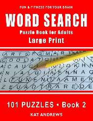 Word Search Puzzle Book for Adults: Large Print 101 Puzzles - Book 2 de Puzzle Books Plus