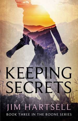 Keeping Secrets de Jim Hartsell