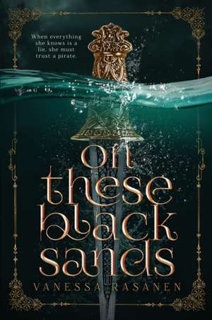 On These Black Sands de Vanessa Rasanen