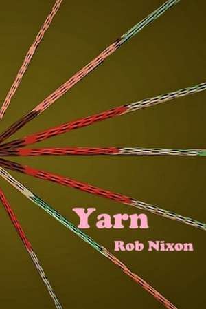 Yarn de Rob Nixon