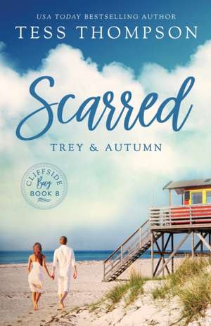 Scarred de Tess Thompson