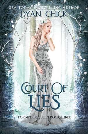 Court of Lies: A Why Choose Fantasy Romance de Dyan Chick