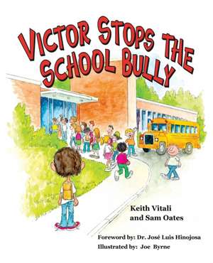 Victor Stops the School Bully de Keith Vitali