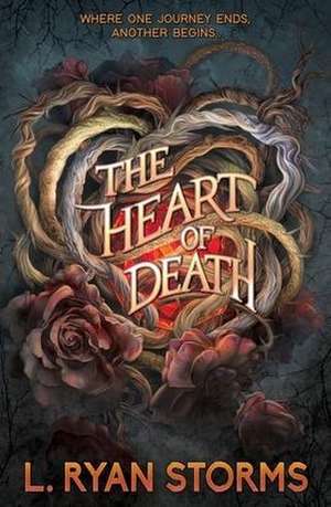 The Heart of Death de L. Ryan Storms