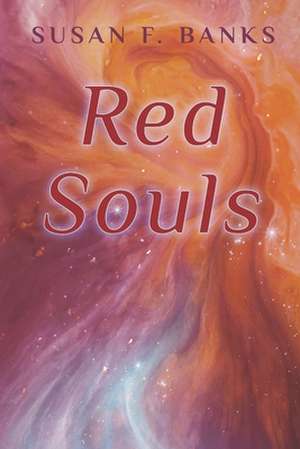 Red Souls de Susan F Banks