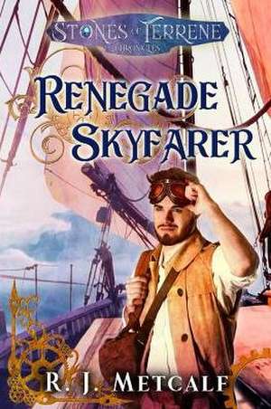 Renegade Skyfarer de Rj Metcalf