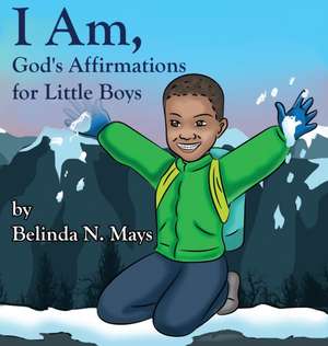 I Am de Belinda N. Mays