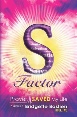 S-Factor de Bridgette Bastien