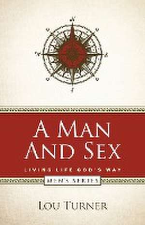 A Man and Sex de Lou Turner