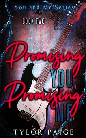 Promising You, Promising Me de Tylor Paige