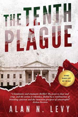 The Tenth Plague de Alan N. Levy