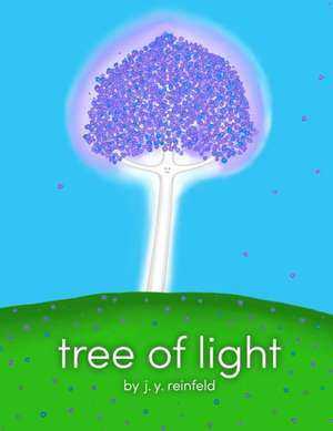 Tree of Light de J Y Reinfeld