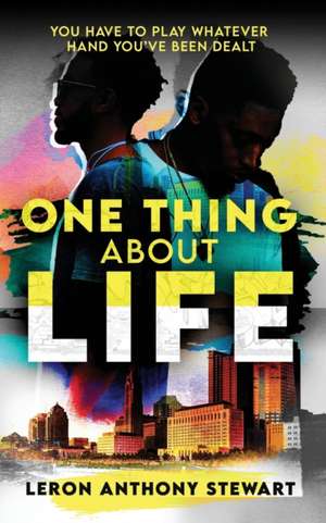 One Thing About Life de Leron Anthony Stewart