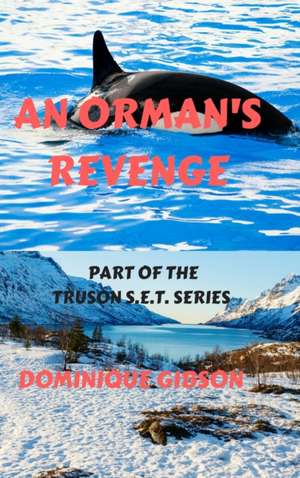 An Orman's Revenge de Dominique Gibson