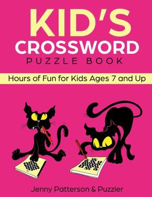 Kid's Crossword Puzzle Book de Jenny Patterson