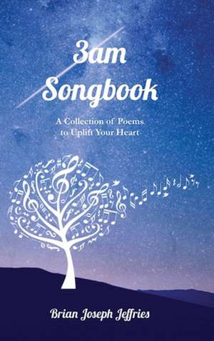 3am Songbook de Brian Joseph Jeffries