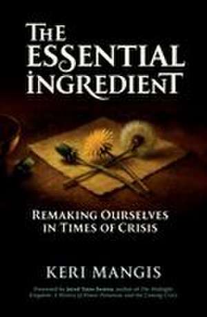 The Essential Ingredient de Keri Mangis