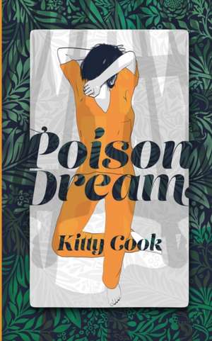 Poison Dream de Kitty Cook