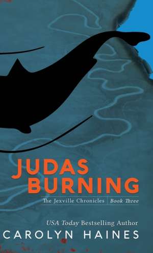 Judas Burning de Carolyn Haines