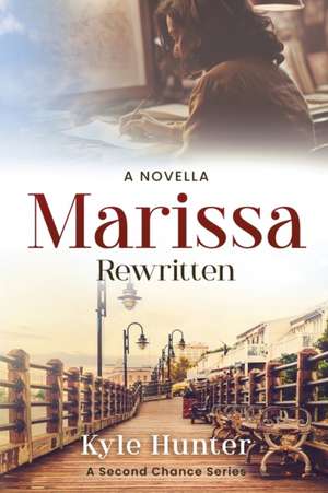 Marissa Rewritten de Kyle Hunter