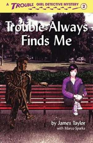 Trouble Always Finds Me de James Taylor