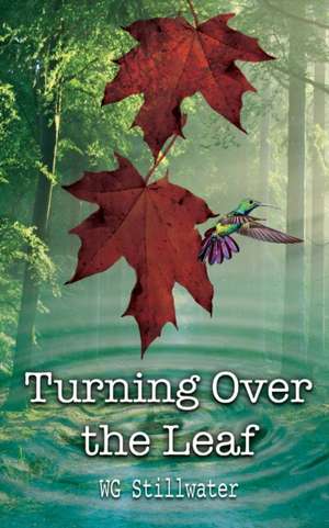 Turning Over the Leaf de Wg Stillwater