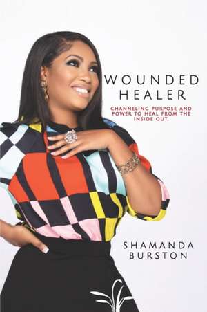 Wounded Healer de Shamanda Burston