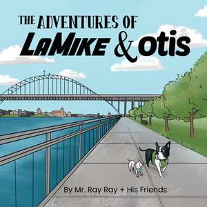 The Adventures of Mikey and Otis de Ray Ray