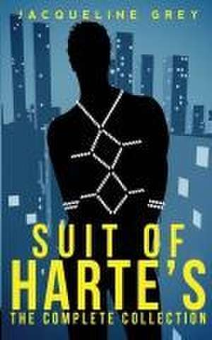 Suit of Harte's: The Complete Collection de Jacqueline Grey