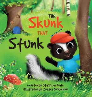 The Skunk That Stunk de Stacy Lee Doyle