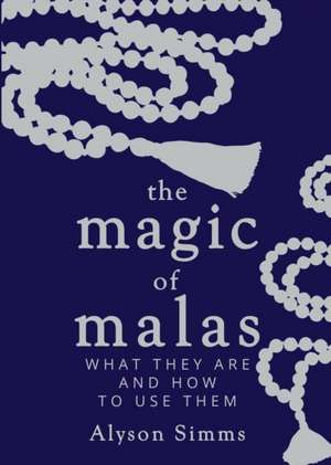 The Magic of Malas de Alyson Simms