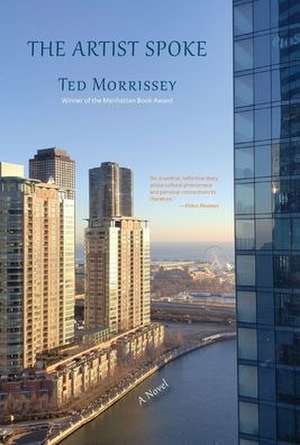 The Artist Spoke de Ted Morrissey