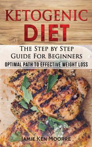 Ketogenic Diet de Jamie Ken Moore