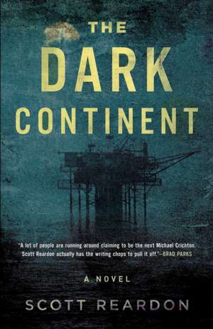 The Dark Continent de Scott Reardon