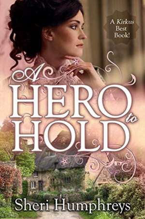 A Hero to Hold de Sheri Humphreys