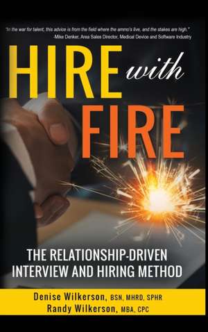 HIRE with FIRE de Denise Wilkerson