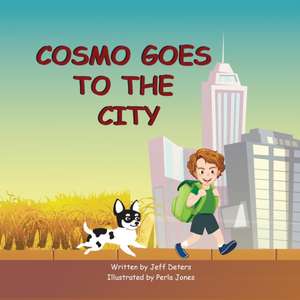 Cosmo Goes to the City de Jeff Deters