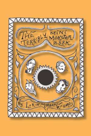 The Terribly Mini Monster Book de Lorin Morgan-Richards