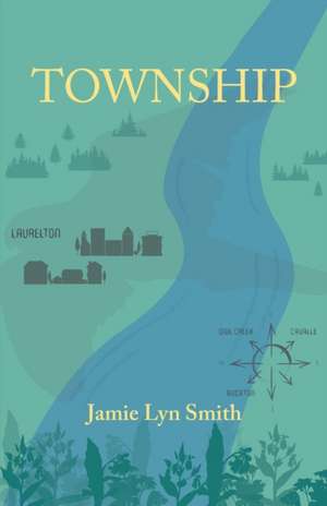 Township de Jamie Lyn Smith