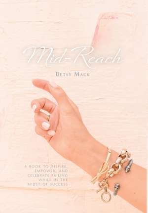 Mid-Reach de Betsy Mack