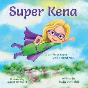 Super Kena de Becky Cymbaluk