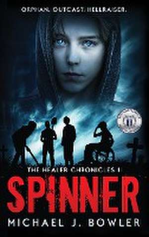 Spinner de Michael J. Bowler