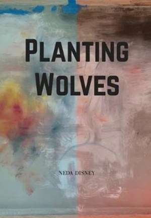 Planting Wolves de Disney Neda