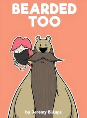 Bearded Too de Jeremy Billups