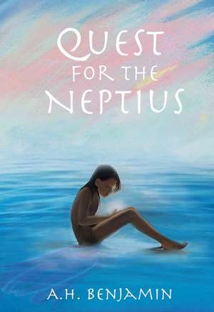 Quest for the Neptius de Ah Benjamin