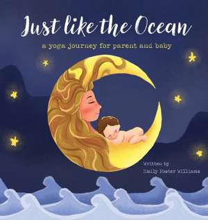 Just Like The Ocean de Emily Foster Williams