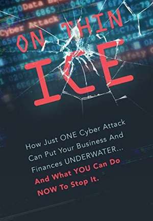 On Thin Ice de Leading Cybersecurity Experts